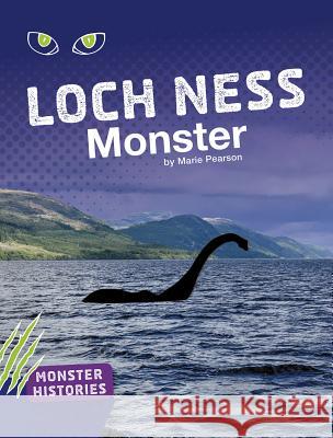 Loch Ness Monster Marie Pearson 9781543575002 Capstone Press - książka