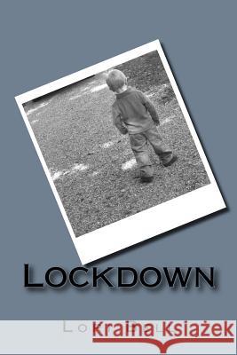 Lockdown Lori Bell 9781511604567 Createspace - książka