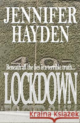 Lockdown Jennifer Hayden 9781984193704 Createspace Independent Publishing Platform - książka