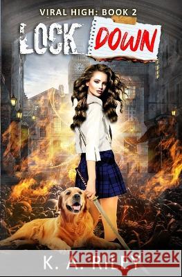 Lockdown: An Apocalyptic Dark Comedy K a Riley   9798378619993 Independently Published - książka