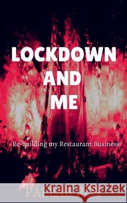 Lockdown and Me Pallab Roy   9781648921926 Notion Press - książka