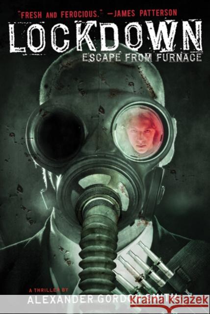 Lockdown: Escape from Furnace Alexander Gordon Smith 9780312611934 Square Fish - książka