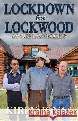 Lockdown for Lockwood Kirby Frank Jonas 9781891423314 Howling Wolf Publishing - książka