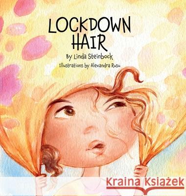Lockdown Hair Linda Steinbock Alexandra Rusu 9781953910196 Linda Steinbock - książka