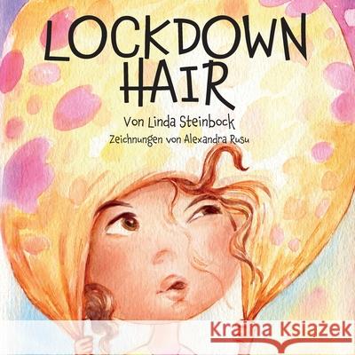 Lockdown Hair Alexandra Rusu 9783952546604 Linda Steinbock - książka