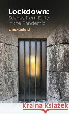 Lockdown: Scenes from Early in the Pandemic Ellen Austin-Li 9781646625949 Finishing Line Press - książka