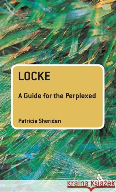 Locke: A Guide for the Perplexed Sheridan, Patricia 9780826489838  - książka