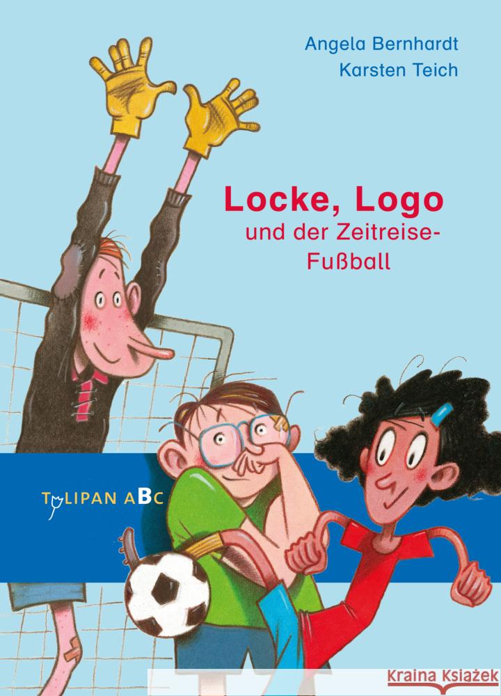 Locke, Logo und der Zeitreise-Fußball Bernhardt, Angela 9783864295270 Tulipan - książka