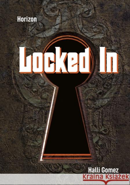 Locked In Halli Gomez 9781631638459 Jolly Fish Press - książka