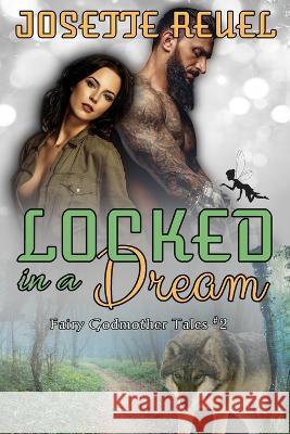 Locked in a Dream S E Isaac Josette Reuel  9798386960674 Independently Published - książka