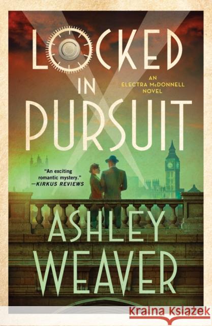 Locked in Pursuit: An Electra McDonnell Novel Ashley Weaver 9781250885920 Minotaur Books - książka