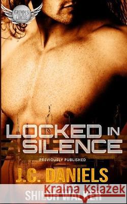 Locked in Silence J. C. Daniels Shiloh Walker 9781089168959 Independently Published - książka