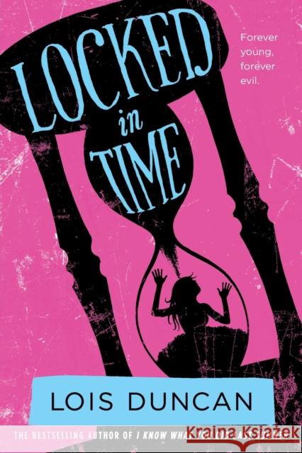 Locked in Time Lois Duncan 9780316099028 Little, Brown Books for Young Readers - książka