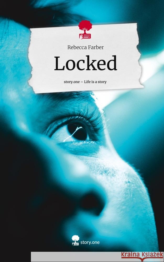 Locked. Life is a Story - story.one Farber, Rebecca 9783711562388 story.one publishing - książka