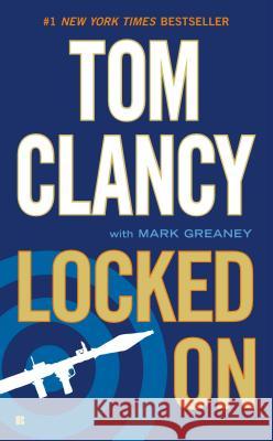 Locked on Tom Clancy Mark Greaney 9780425248607 Berkley - książka