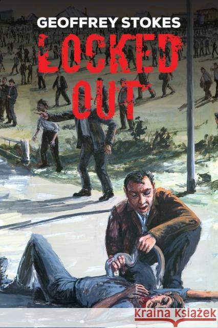 Locked Out Geoffrey Stokes 9781035883967 Austin Macauley Publishers - książka
