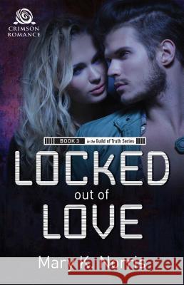 Locked Out of Love Mary K Norris 9781440595356 Crimson Books - książka