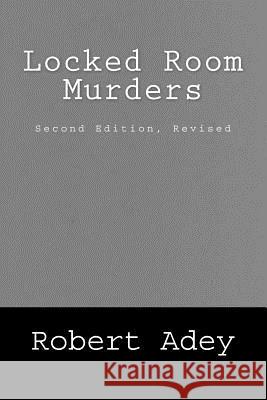 Locked Room Murders Robert Adey 9781720746508 Createspace Independent Publishing Platform - książka