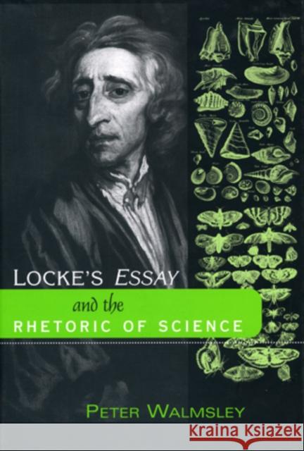 Locke's Essay and the Rhetoric of Science Walmsley, Peter 9781611481822 Bucknell University Press - książka