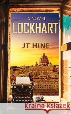 Lockhart Jt Hine 9781733175548 Scriptor Services LLC - książka