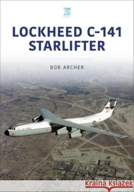 Lockheed C-141 Starlifter Bob Archer 9781802820430 Key Publishing - książka