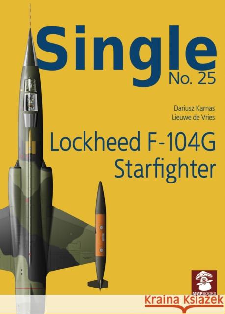 Lockheed F-104g Starfighter Karnas, Dariusz 9788366549289 MMP - książka