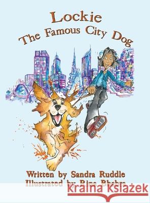 Lockie: The Famous City Dog Sandra Ruddle 9781923174191 Linellen Press - książka