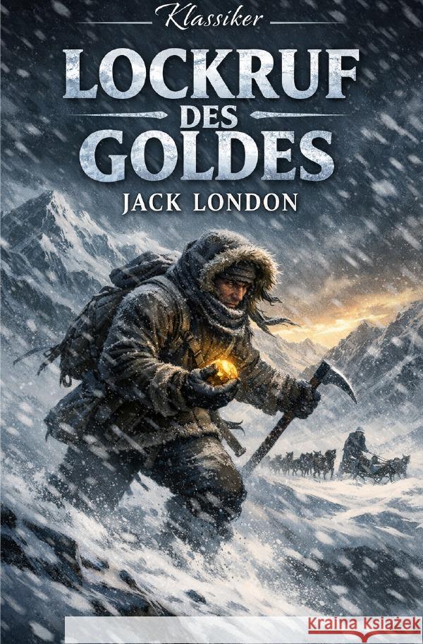 Lockruf des Goldes London, Jack 9783565207879 epubli - książka