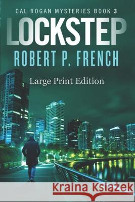 Lockstep (Large Print Edition) Robert P French 9781777062545 Robert P. French - książka