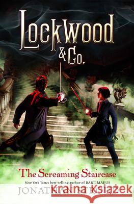 Lockwood & Co. the Screaming Staircase Jonathan Stroud 9781423164913 Hyperion Books - książka