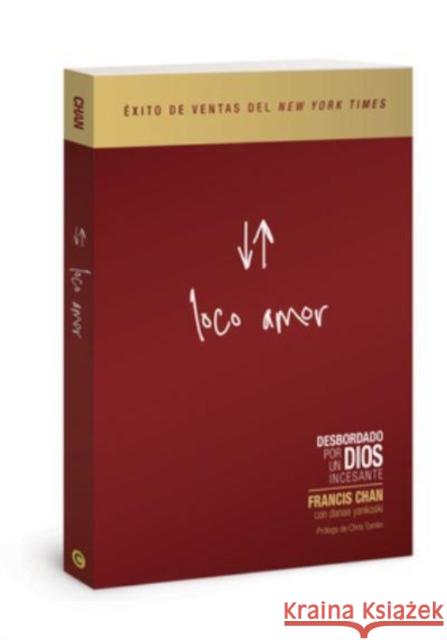 Loco Amor Francis Chan 9780830786572 David C Cook Publishing Company - książka