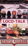 Loco-Talk Dyson, W. Emory 9781403309044 Authorhouse
