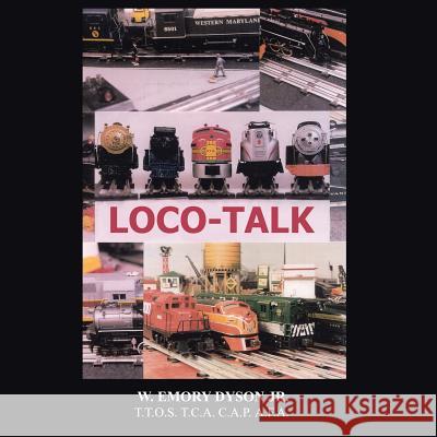 Loco-Talk William Dyson 9781434354587 Authorhouse - książka