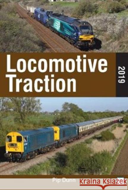 Locomotive Traction 2019 Edition Pip Dunn 9781910809549 Crecy Publishing - książka