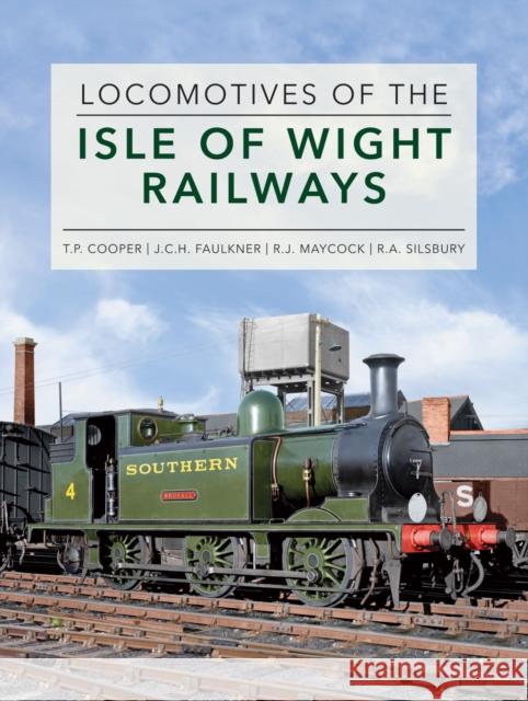 Locomotives of the Isle of Wight Railways Roger Silsbury 9781910809877 Crecy Publishing - książka