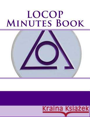 LOCOP Minutes Book Forms, Ap 9781523868544 Createspace Independent Publishing Platform - książka