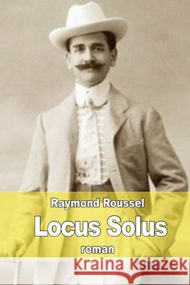 Locus Solus Raymond Roussel 9781515080763 Createspace - książka