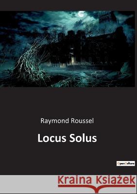 Locus Solus Raymond Roussel 9782382745069 Culturea - książka