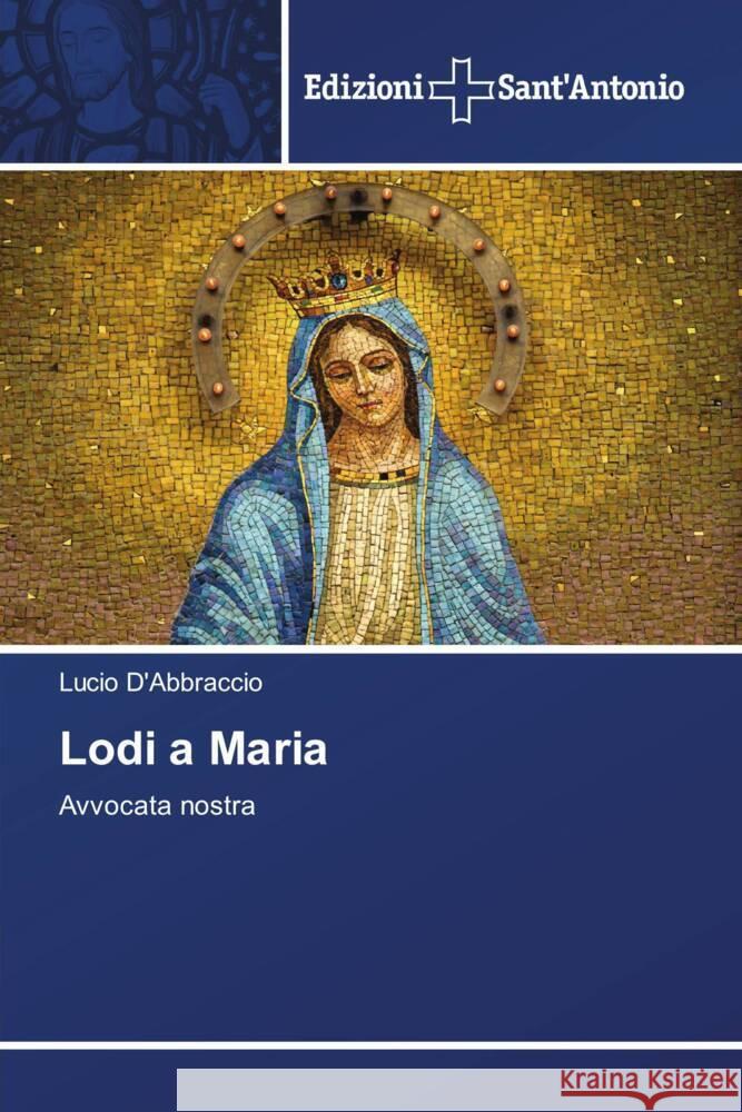 Lodi a Maria D'Abbraccio, Lucio 9786138394532 Edizioni Sant'Antonio - książka