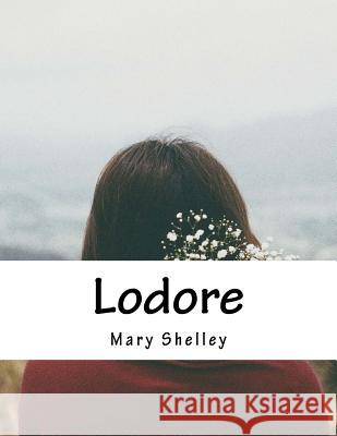 Lodore Mary Shelley 9781977537010 Createspace Independent Publishing Platform - książka