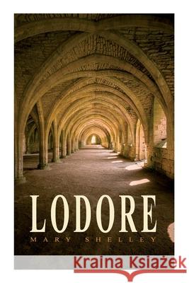 Lodore: Gothic Romance Novel Mary Shelley 9788027305810 E-Artnow - książka