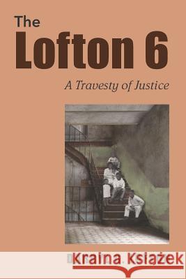 Lofton 6: A Travesty of Justice Darryl Glenn Lofton 9781731282750 Independently Published - książka
