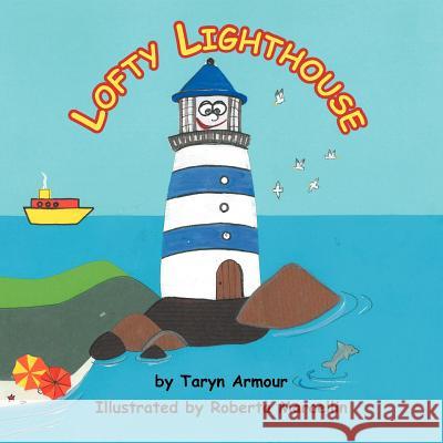 Lofty Lighthouse Taryn Armour 9781465372314 Xlibris Corporation - książka