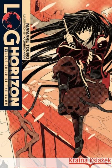 Log Horizon, Vol. 6 (Novel) Kazuhiro Hara 9780316263870 Little, Brown & Company - książka