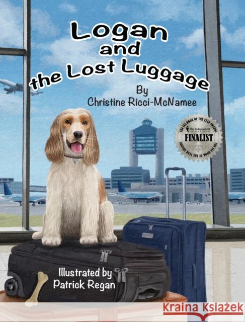 Logan and the Lost Luggage Christine Ricci-McNamee Patrick Regan 9781950323692 Leaning Rock Press LLC - książka