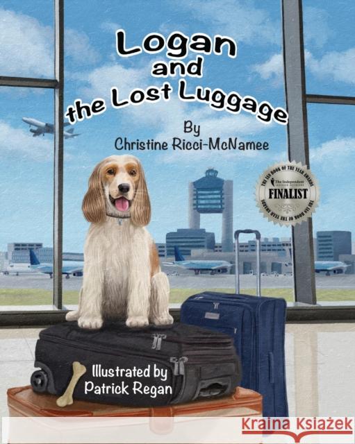 Logan and the Lost Luggage Christine Ricci-McNamee Patrick Regan 9781950323708 Leaning Rock Press LLC - książka