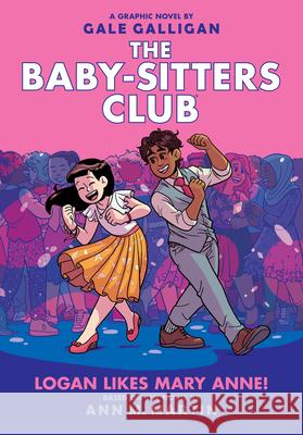 Logan Likes Mary Anne!: A Graphic Novel (the Baby-Sitters Club #8): Volume 8 Martin, Ann M. 9781338304558 Graphix - książka