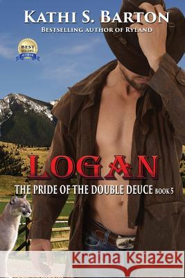 Logan: The Pride of the Double Deuce - Erotic Paranormal Shapeshifter Romance Kathi S. Barton 9781629895321 World Castle Publishing, LLC - książka