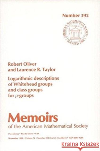Logarithmic Descriptions of Whitehead Groups and Class Groups for P Groups  9780821824559 AMERICAN MATHEMATICAL SOCIETY - książka