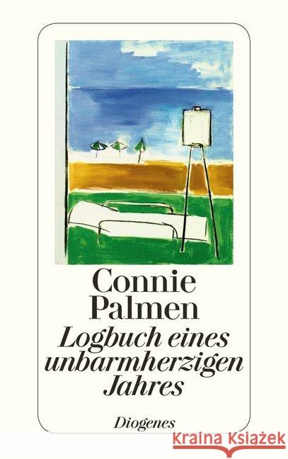 Logbuch eines unbarmherzigen Jahres Palmen, Connie 9783257241754 Diogenes - książka